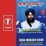 Baba Murakh Haan (Vol. 2) - Bhai Balwinder Singh Ji Barwala Song Download